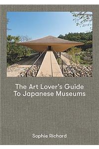 The Art Lover’s Guide to Japanese Museums