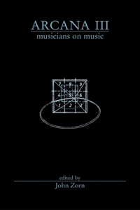 Arcana III: Musicians on Music: Musicians on Music