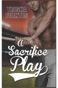 A Sacrifice Play