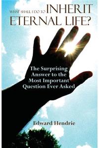 What Shall I Do to Inherit Eternal Life?