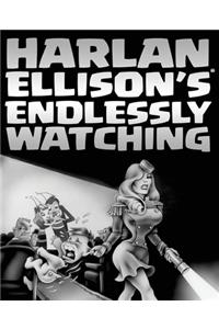 Harlan Ellison's Endlessly Watching