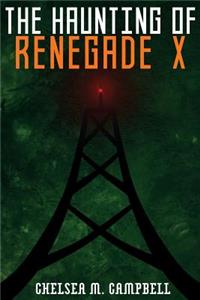 Haunting of Renegade X