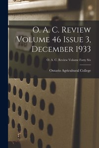 O. A. C. Review Volume 46 Issue 3, December 1933