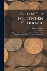 System Der Politischen Ökonomie