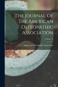 Journal Of The American Osteopathic Association; Volume 13