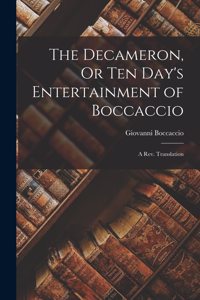 Decameron, Or Ten Day's Entertainment of Boccaccio