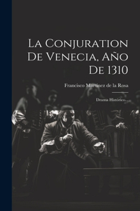 Conjuration De Venecia, Año De 1310