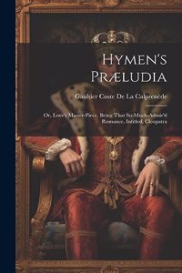 Hymen's Præludia