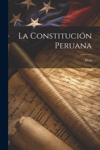 La Constitución Peruana