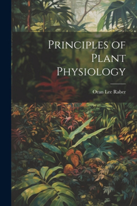 Principles of Plant Physiology