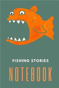 Fishing Stories Notebook