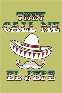 They Call Me Jefe