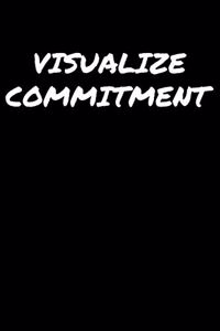 Visualize Commitment