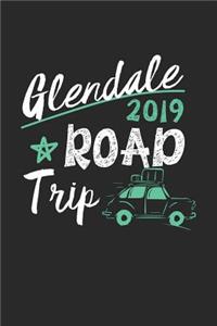 Glendale Road Trip 2019