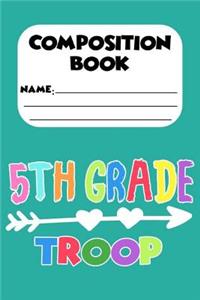 Composition Book 5th Grade Troop