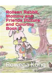 Rolleen Rabbit, Mommy and Friends Picture and Coloring Book 2