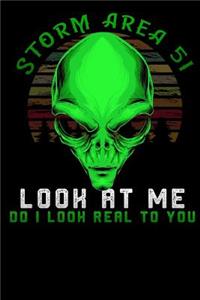 Storm Area 51 look at me do i look real to you