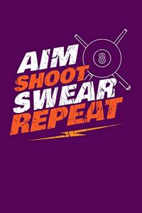 Aim Shoot Swear Repeat
