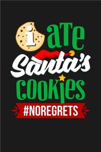 I Ate Santa's Cookies #NoRegrets