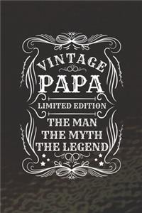 Vintage Papa Limited Edition The Man The Myth The Legend