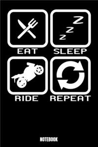 Eat Sleep Ride Repeat Notebook