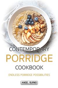Contemporary Porridge Cookbook