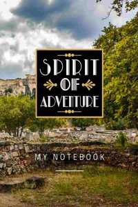 Spirit Of Adventure My Notebook