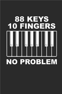 88 Keys 10 Fingers No Problem