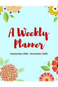 A Weekly Planner September 2019 - December 2020