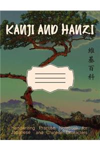 Kanji and Hanzi Handwriting Practice Notebook for Japanese and Chinese Characters