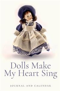 Dolls Make My Heart Sing