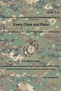 Marine Corps Warfighting Publication McWp 12-10 Every Clime and Place February 2019