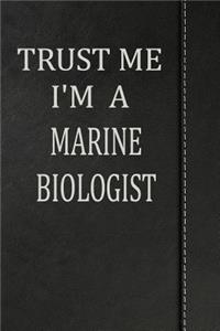 Trust Me I'm a Marine Biologist