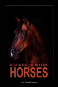 Just a Girl Who Loves Horses Composition Notebook: Gift Lined Notebook / Journal 120 Pages 6x9 for Horse Lovers