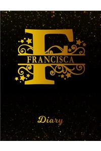 Francisca Diary: Letter F Personalized First Name Personal Writing Journal Black Gold Glittery Space Effect Cover Daily Diaries for Journalists & Writers Note Taking