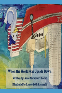 When the World Was Upside Down