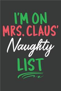 I'm On Mrs. Claus' Naughty List