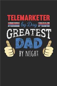 Telemarketer by Day, Greatest Dad by Night