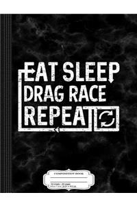 Eat Sleep Drag Race