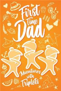 First Time Dad Adventures With Triplets