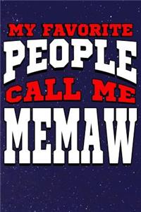 My Favorite People Call Me Memaw