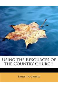 Using the Resources of the Country Church