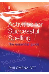 Activities for Successful Spelling: The Essential Guide