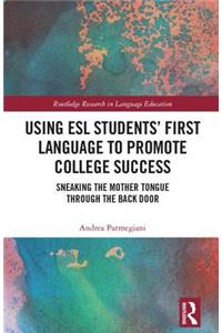 Using ESL Students’ First Language to Promote College Success