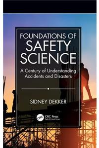 Foundations of Safety Science