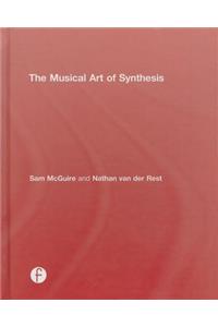 The Musical Art of Synthesis