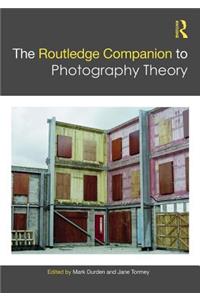 Routledge Companion to Photography Theory