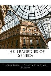 The Tragedies of Seneca