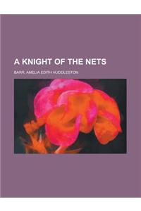 A Knight of the Nets