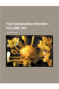 The Edinburgh Review (Volume 204)